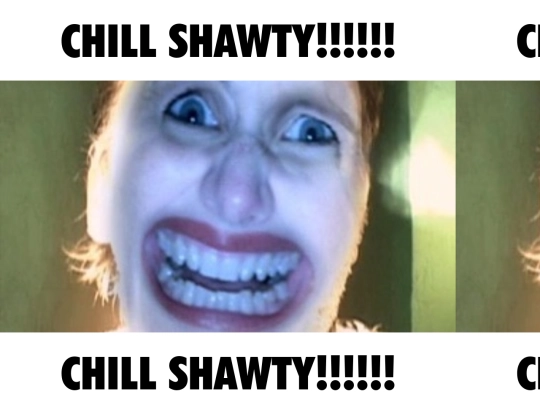 CHILLSHAWTY screenshot