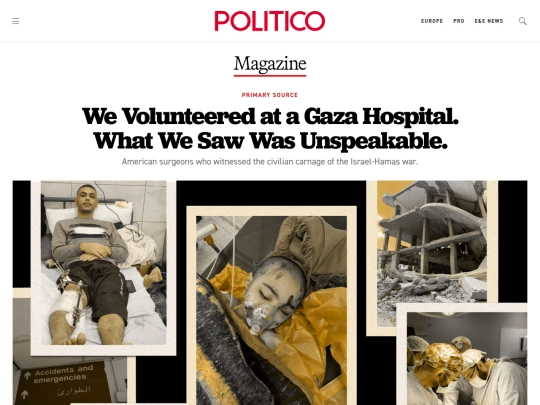 Gaza/Doctors/We Volunteered at a Gaza Hospital. What We Saw Was Unspeakable. - POLITICO (4_22_2026 10：20：38 PM) screenshot