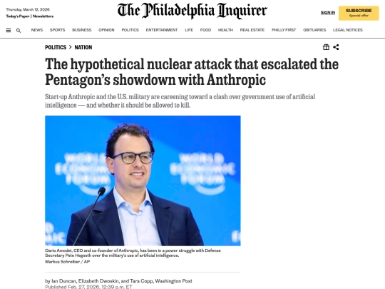 Newsletter/Newsletter6/The hypothetical nuclear attack that escalated the Pentagon’s showdown with Anthropic (3_12_2026 1：02：49 PM) screenshot
