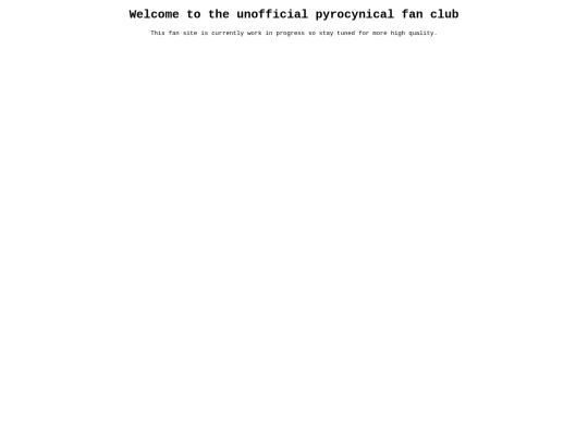 Pyrocynical_fan_site screenshot