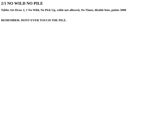 Rules/NoPile/21nwnp screenshot