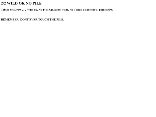 Rules/NoPile/22woknop screenshot