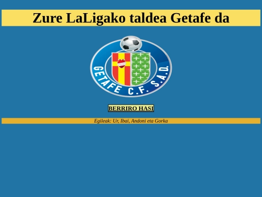 Oinarri metodologiko lanak/ZureTaldeaGetafe screenshot