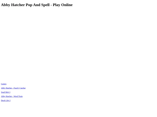 Games/HTML5Games/abby_hatcher_pop_and_spell screenshot