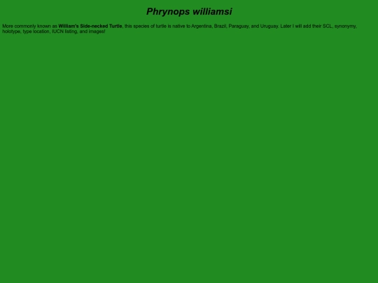 chelonians/testudinata/testudines/pleurodira/cheloidea/chelidae/chelinae/phrynops/williamsi screenshot
