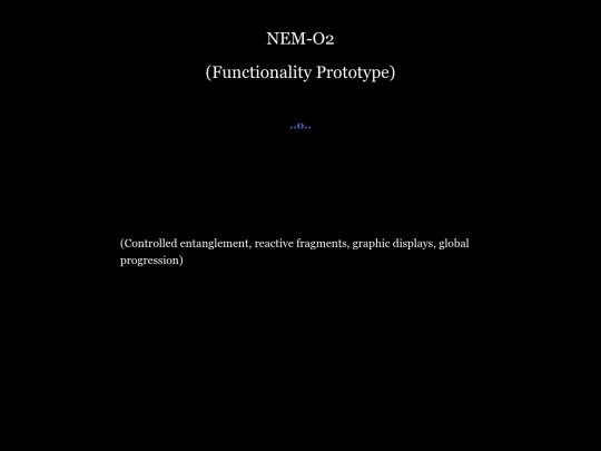 NEM-02 Functionality Prototype (Reactive Fragments, Graphic Display, Global Progression) screenshot