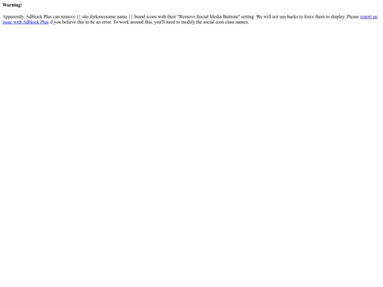 Fork-Awesome-1.2.0/src/doc/_includes/brand-adblock-warning screenshot
