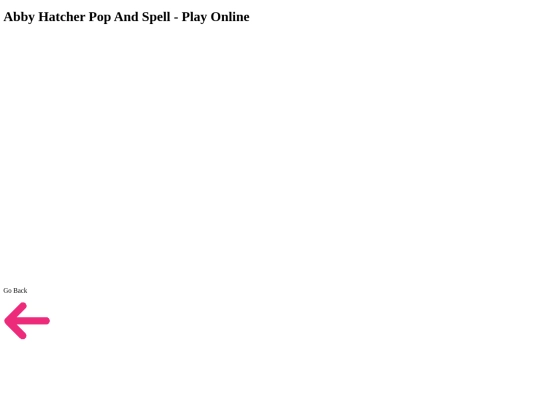 Games/AbbyHatcher-PopAndSpell screenshot