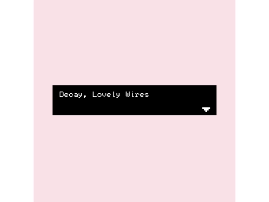 games/decay_lovely_wires_static screenshot