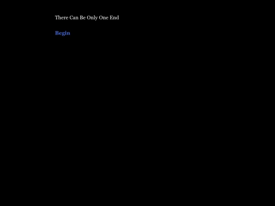 There Can be Only One End screenshot