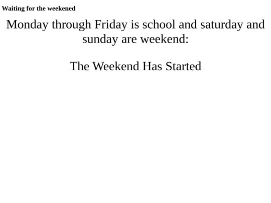 Waitingfortheweekend screenshot