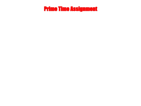 JavaScript/PrimeTimeAssignment/PrimeTimeAssignment screenshot
