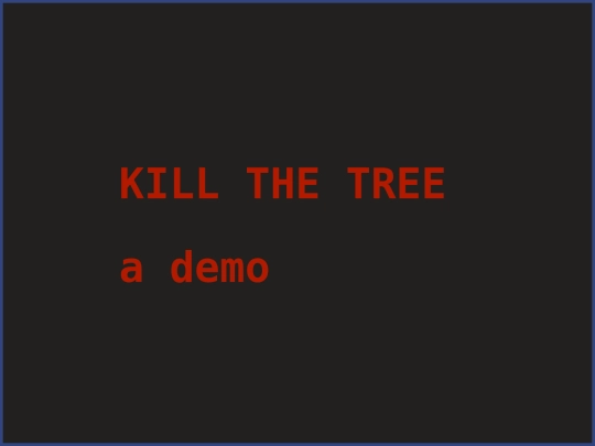 Kill the TreeDEMO screenshot