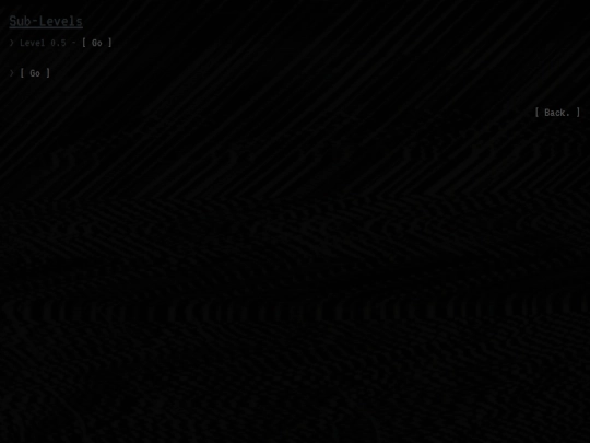 Others/Worlds/BackroomPages/LevelsSublevel screenshot