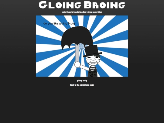 animations/doyoulikegloingbroig screenshot