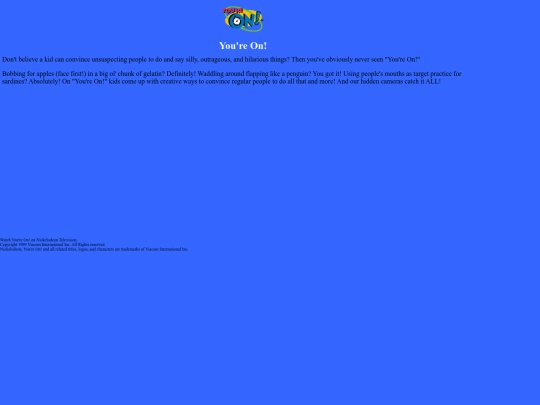 Nickelodeon (1999/TV Shows/You're On!/Nickelodeon! TV Shows_files/get(3) screenshot