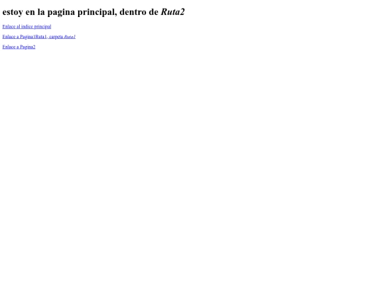 EjerciciosEnlaces/Ejemplo1/Ruta1/Ruta2/Pagina1 screenshot
