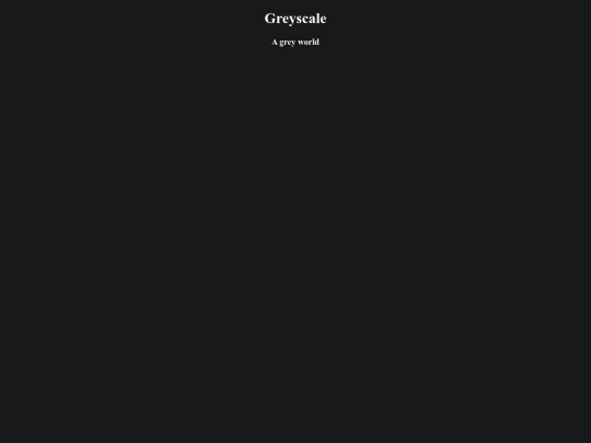 Greyscale screenshot