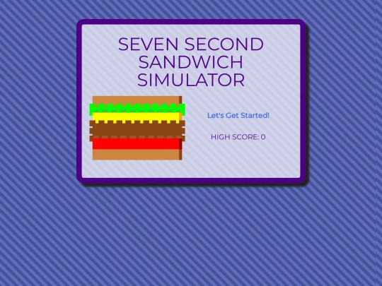 Seven Second Sandwich Simulator screenshot