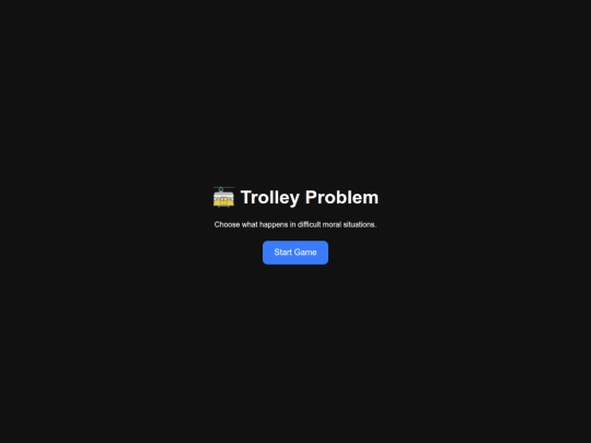 %DATA_SYNC/website?%functions/game-deck/trolley-problem screenshot