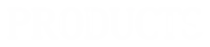 PRODUCTSText.png