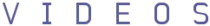 images/home/ButtonVideosOver.png