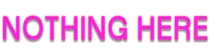 NOTHINGHERE.png