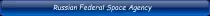 images/buttons/Russian Federal Space Agency.png