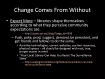 presentations/OSB2015/img/Slide 29 - Change Comes From Without - Expect More.jpg