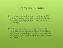 presentations/Storytime Extravaganza/Early Literacy Asides/img/29 - Provide Reminders - Examples, Please.jpg