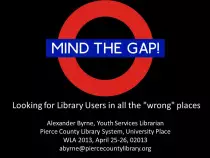 presentations/WLA2013/img/MindTheGapSlide01MainTitle.jpg