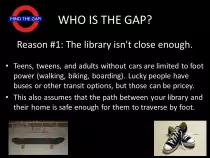 presentations/WLA2013/img/MindTheGapSlide03Reason01FootPower.jpg
