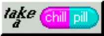 stuff/chill_pill.gif