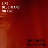 discography/The-Streets-Will-Run-Red.jpg